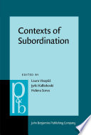 Contexts of subordination : cognitive, typological and discourse perspectives /