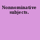 Nonnominative subjects.
