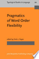 Pragmatics of word order flexibility