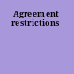Agreement restrictions