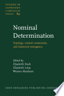 Nominal determination typology, context constraints, and historical emergence /