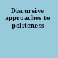 Discursive approaches to politeness