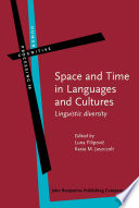 Space and time in languages and cultures linguistic diversity /