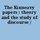 The Kinneavy papers : theory and the study of discourse /