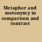 Metaphor and metonymy in comparison and contrast