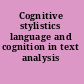 Cognitive stylistics language and cognition in text analysis /