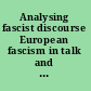 Analysing fascist discourse European fascism in talk and text /