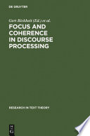 Focus and coherence in discourse processing