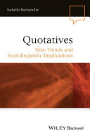 Quotatives : new trends and sociolinguistic implications /