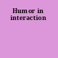 Humor in interaction