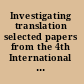 Investigating translation selected papers from the 4th International Congress on Translation, Barcelona, 1998 /