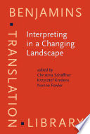 Interpreting in a changing landscape : selected papers from Critical Link 6 /