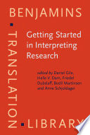 Getting started in interpreting research methodological reflections, personal accounts and advice for beginners /