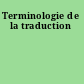 Terminologie de la traduction