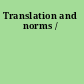 Translation and norms /