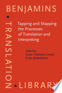 Tapping and mapping the processes of translation and interpreting outlooks on empirical research /