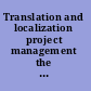 Translation and localization project management the art of the possible /