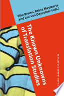 The known unknowns of translation studies /