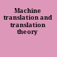 Machine translation and translation theory