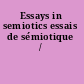 Essays in semiotics essais de sémiotique /