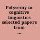 Polysemy in cognitive linguistics selected papers from the fifth International Cognitive Linguistics Conference, Amsterdam, 1997 /
