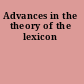 Advances in the theory of the lexicon