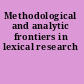 Methodological and analytic frontiers in lexical research