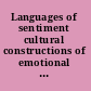 Languages of sentiment cultural constructions of emotional substrates /