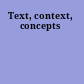 Text, context, concepts