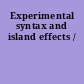 Experimental syntax and island effects /