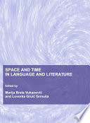 Space and time in language and literature