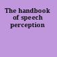 The handbook of speech perception