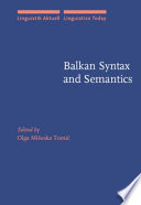 Balkan syntax and semantics