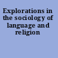 Explorations in the sociology of language and religion
