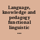 Language, knowledge and pedagogy functional linguistic and sociological perspectives /