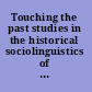 Touching the past studies in the historical sociolinguistics of ego-documents /