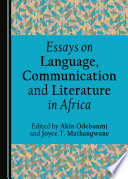 Essays on language, communication and literature in Africa /