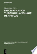 Discrimination through language in Africa? : perspectives on the Namibian experience /