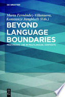 Beyond language boundaries : multimodal use in multilingual contexts /