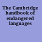 The Cambridge handbook of endangered languages