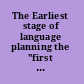 The Earliest stage of language planning the "first congress" phenomenon /
