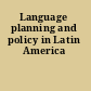 Language planning and policy in Latin America