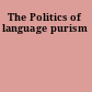The Politics of language purism