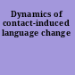 Dynamics of contact-induced language change