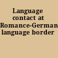 Language contact at Romance-Germanic language border