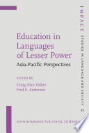 Education in languages of lesser power : Asia-Pacific perspectives /