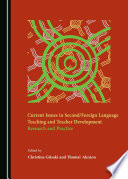 Current issues in second/foreign language teaching and teacher development : research and practice /