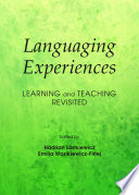 Languaging experiences : learning and teaching revisited /