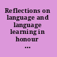 Reflections on language and language learning in honour of Arthur van Essen /