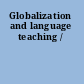 Globalization and language teaching /